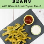 Fried Green Beans with Wasabi Greek Yogurt Ranch | Sip + Spice #snack #gamedaytreat #greenbeans #vegetarianappetizer #appetizer