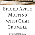 Spiced Apple Muffins with Chai Crumble | Sip and Spice #muffins #fall #apple #breakfast #brunch #spicemuffins #applemuffins #healthy #baking #healthybaking #cleaneating #chaispiced #chai #bakedgood #autumn