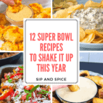 12 Super Bowl Recipes to Shake Up Your Party Menu This Year! Stop making the same old dishes and try something new! | Sip and Spice #superbowl #gameday #snacks #gamedayeats #tailgating #partyfood #healthypartyfood #healthyparty #partysnacks #whattobring #snacks #recipe #healthyrecipe #superbowlrecipes #superbowlmenu #superbowleats #gameday