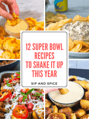12 Super Bowl Recipes to Shake Up Your Party Menu This Year! Stop making the same old dishes and try something new! | Sip and Spice #superbowl #gameday #snacks #gamedayeats #tailgating #partyfood #healthypartyfood #healthyparty #partysnacks #whattobring #snacks #recipe #healthyrecipe #superbowlrecipes #superbowlmenu #superbowleats #gameday
