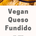 Vegan Queso Fundido | Sip and Spice #sipandspice #veganqueso #quesofundido #queso #snackrecipe #appetizer #superbowlrecipes #superbowlparty #partyrecipes #partyfood #snacks #vegan #veganappetizer #veganrecipes