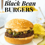 Extra Spicy Black Bean Burgers | Sip and Spice #lasagna #dinnerrecipe #blackbeanburger #ad #healthydinner #summerrecipes #spicyburger #vegetariangrilling #summergrilling