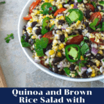 The perfect side dish for all your summer grill nights and BBQs! This Quinoa and Brown Rice Salad with Black Beans and Honey-Lime Vinaigrette comes together in 10 minutes with the simplicity of Seeds of Change Quinoa and Brown Rice mix! | Sip and Spice #summerrecipes #glutenfree #summersalad #bbqrecipes #bbqside #sidedish #dinnerinspo #mealprepideas #lunchboxideas